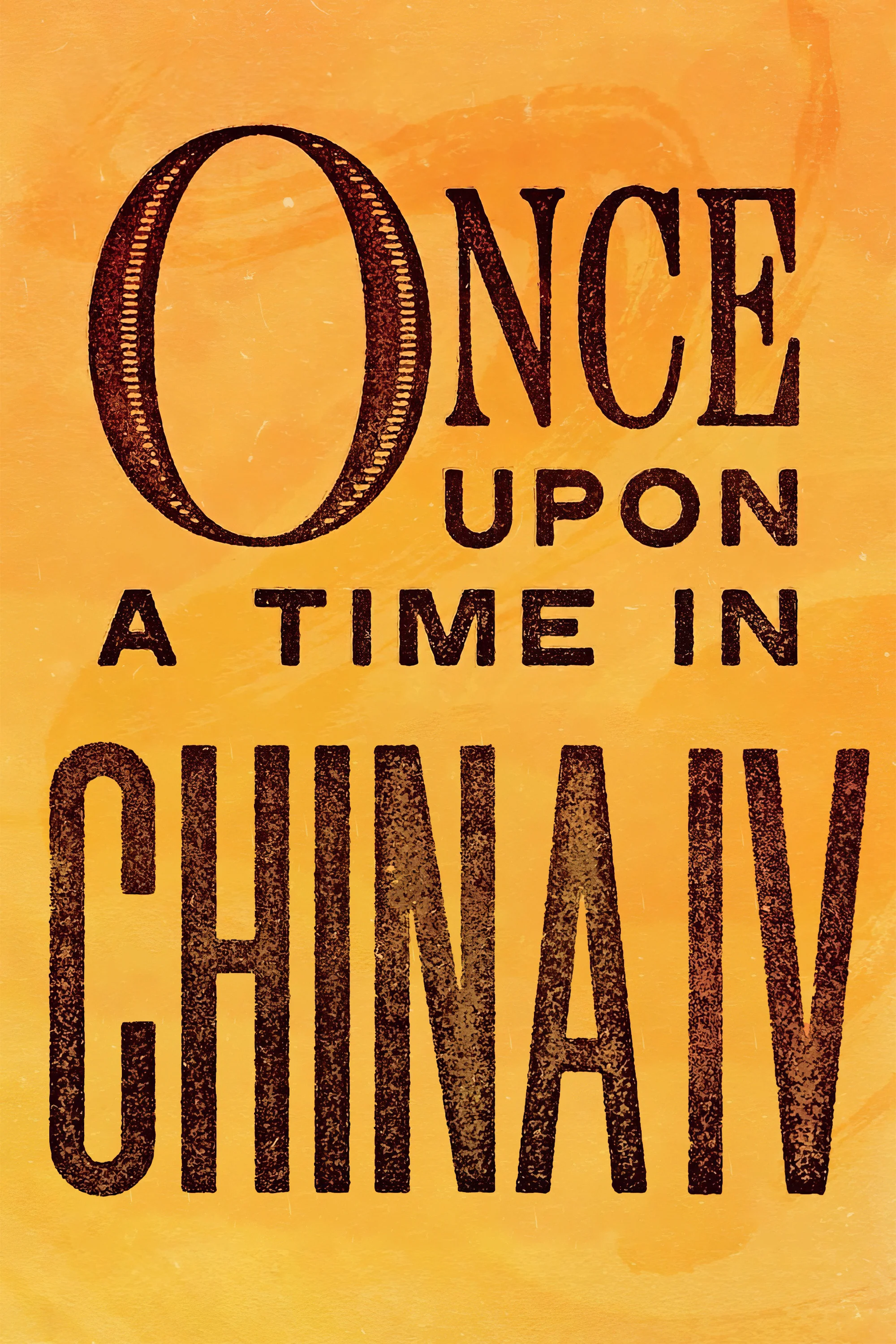 روزی روزگاری در چین IV