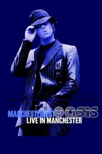 Oasis: Live in Manchester