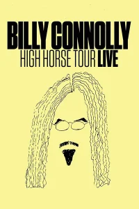 Billy Connolly: High Horse Tour Live
