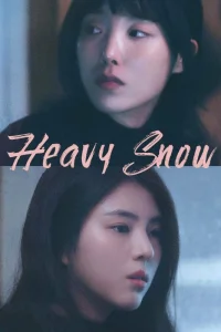 Heavy Snow