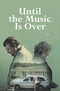 Until the Music is Over