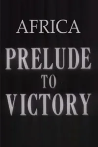 Africa, Prelude to Victory