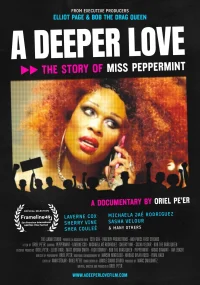 A Deeper Love: The Story of Miss Peppermint