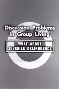 What About Juvenile Delinquency