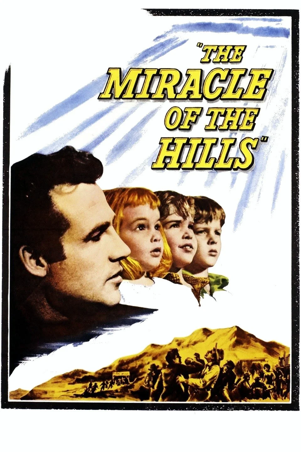 The Miracle of the Hills