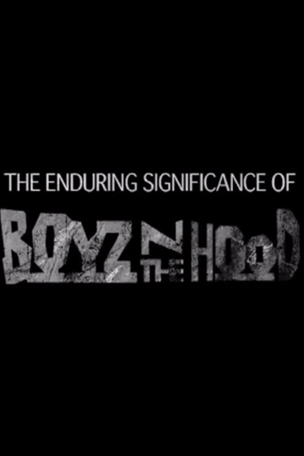 اهمیت ماندگار 'Boyz n the Hood'
