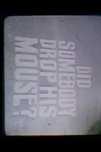 Did Somebody Drop His Mouse?