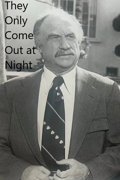 آنها فقط در شب بیرون می‌آیند
