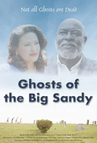 Ghosts of the Big Sandy
