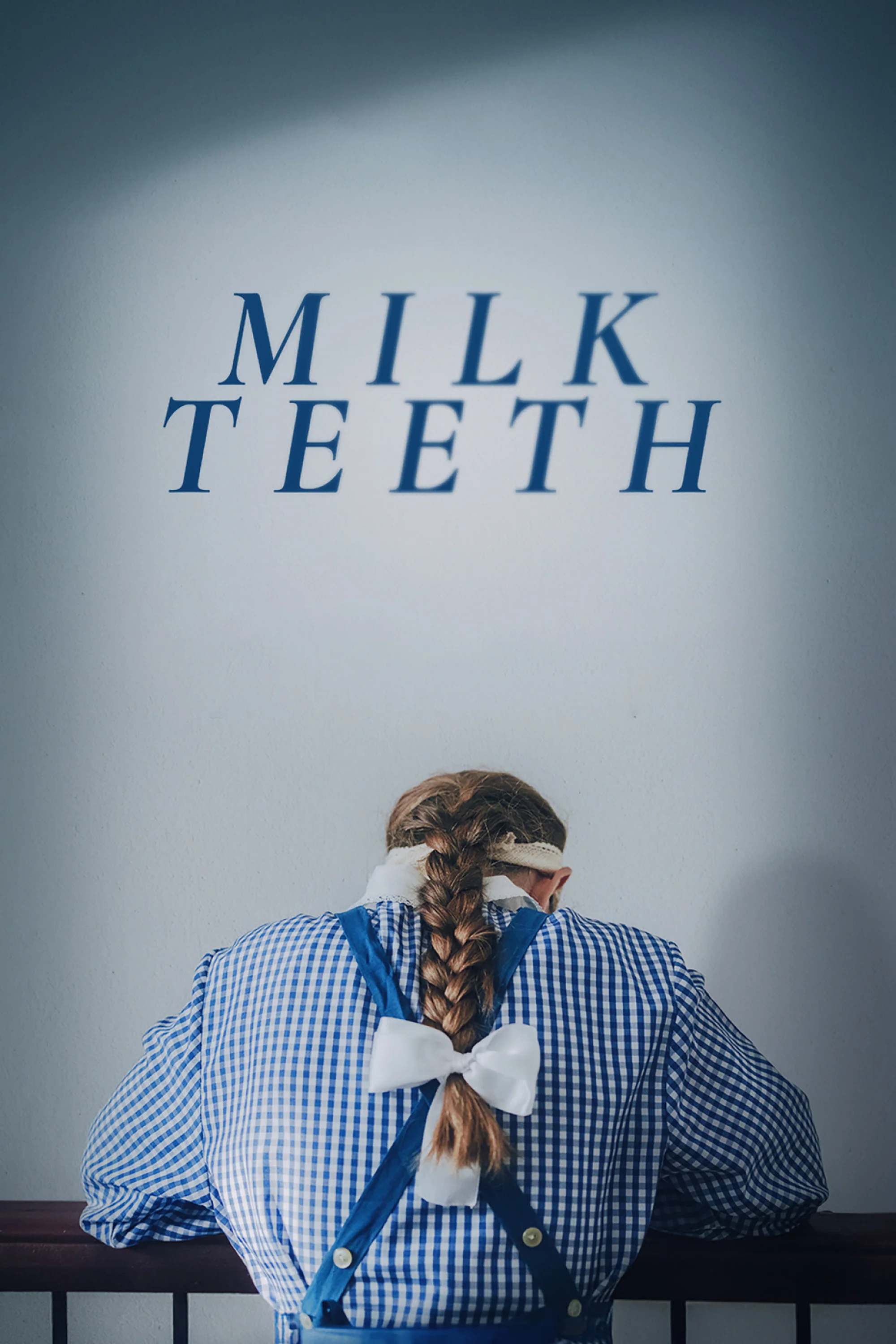 Milk Teeth