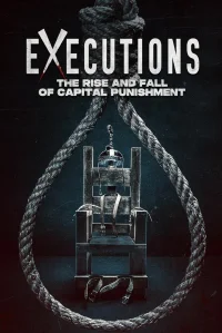 Executions: The Rise and Fall of Capital Punishment