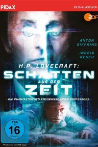 H.P. Lovecraft: Schatten aus der Zeit