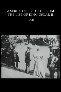 A Series of Images From the Life of King Oscar II