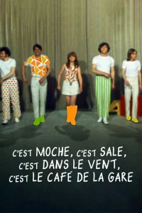 C'est moche c'est sale, c'est dans le vent, c'est le Café de la gare