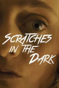 Scratches in the Dark