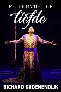Richard Groenendijk: Met de Mantel der Liefde