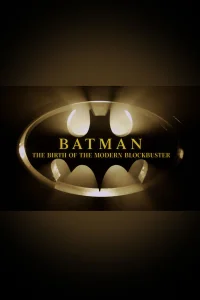 Batman: The Birth of the Modern Blockbuster