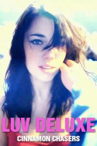 Cinnamon Chasers: Luv Deluxe