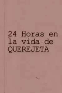 24 horas en la vida de Querejeta
