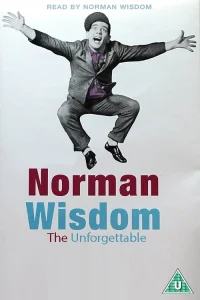 The Unforgettable Norman Wisdom