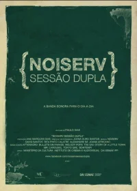 Noiserv - Sessão Dupla