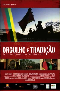 Orgulho e Tradição - Os Festejos Farroupilhas de Porto Alegre 2009