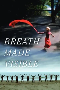 Breath Made Visible: Anna Halprin
