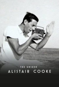 The Unseen Alistair Cooke