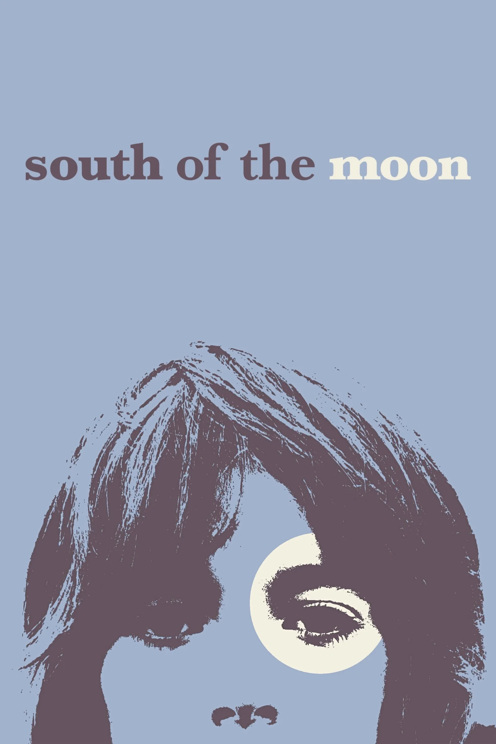 South of the Moon