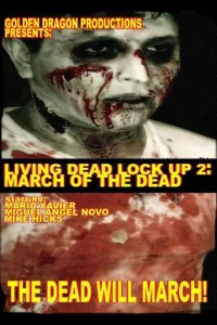 Living Dead Lock Up 2: March of the Dead