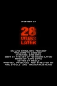 28 Weeks Later: Welcome to London
