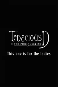 Tenacious D: For the Ladies