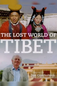 The Lost World of Tibet