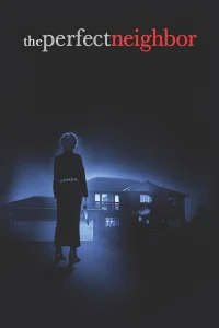 The Perfect Neighbor