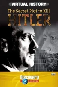 The Secret Plot to Kill Hitler