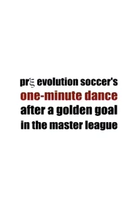 Pre Evolution Soccer's One-Minute Dance After a Golden Goal in the Master League