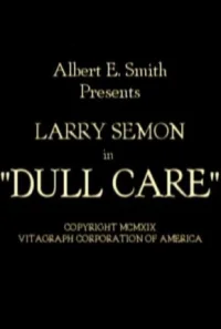 Dull Care