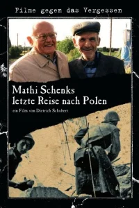 Mathi Schenk's Last Journey to Poland