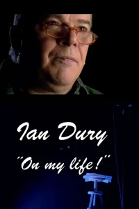 Ian Dury: On My Life!