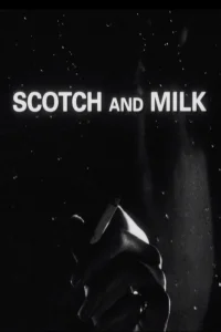 Scotch and Milk