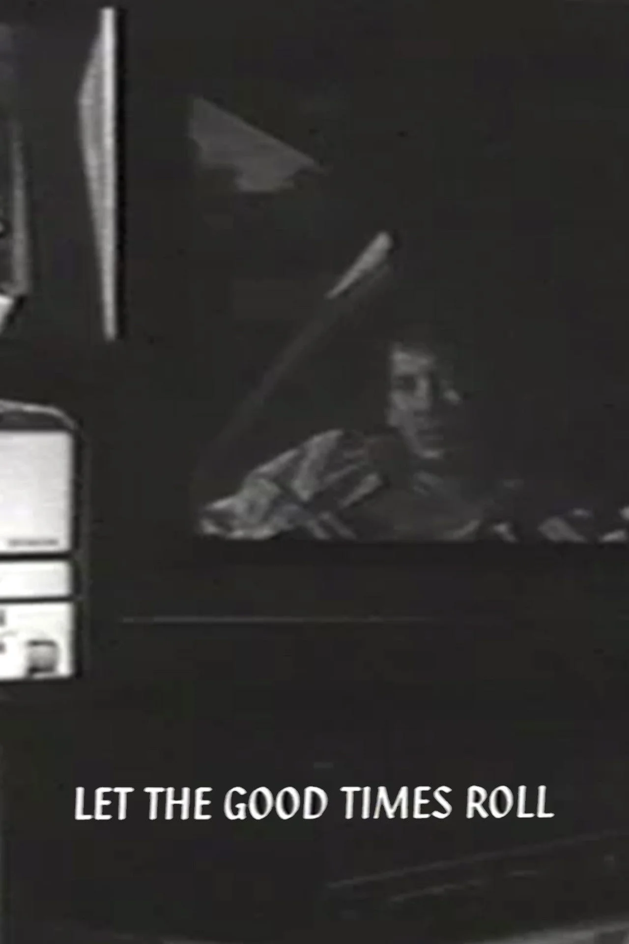 Let the Good Times Roll