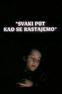 Each Time We Part Away