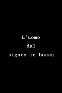 The Man with the Cigar in His Mouth