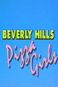 Beverly Hills Pizza Girls