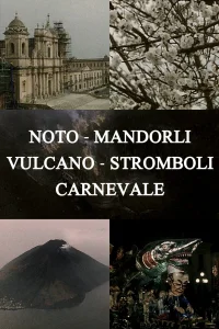 Noto, Almond Trees, Volcano, Stromboli, Carnival