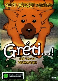 Gréti...! (egy kutya feljegyzései)