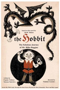 The Hobbit: The Fabulous Journey of Mr. Bilbo Baggins