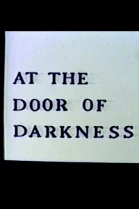 At the Door of Darkness