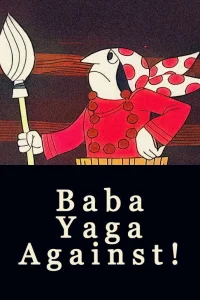 Baba-Yaga Against!