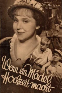 Wenn ein Mädel Hochzeit macht